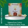 Patanjali Kalawa Pure Cotton Yarn Thread for Wrist, Pooja,